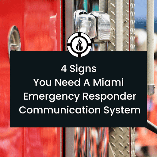 Miami emergency responder radio communication system