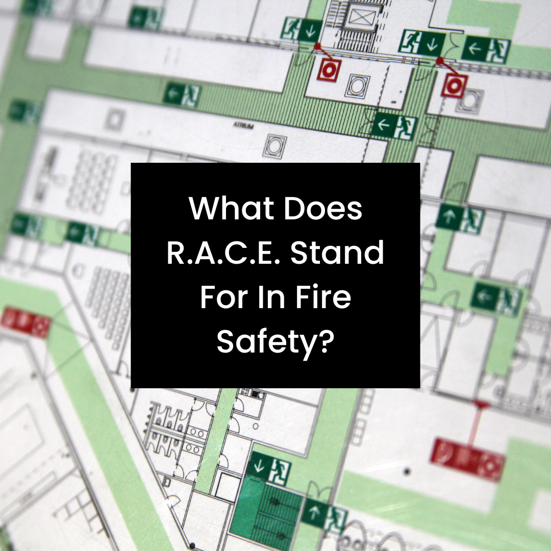 What Does R.A.C.E. Stand for in Fire Safety?