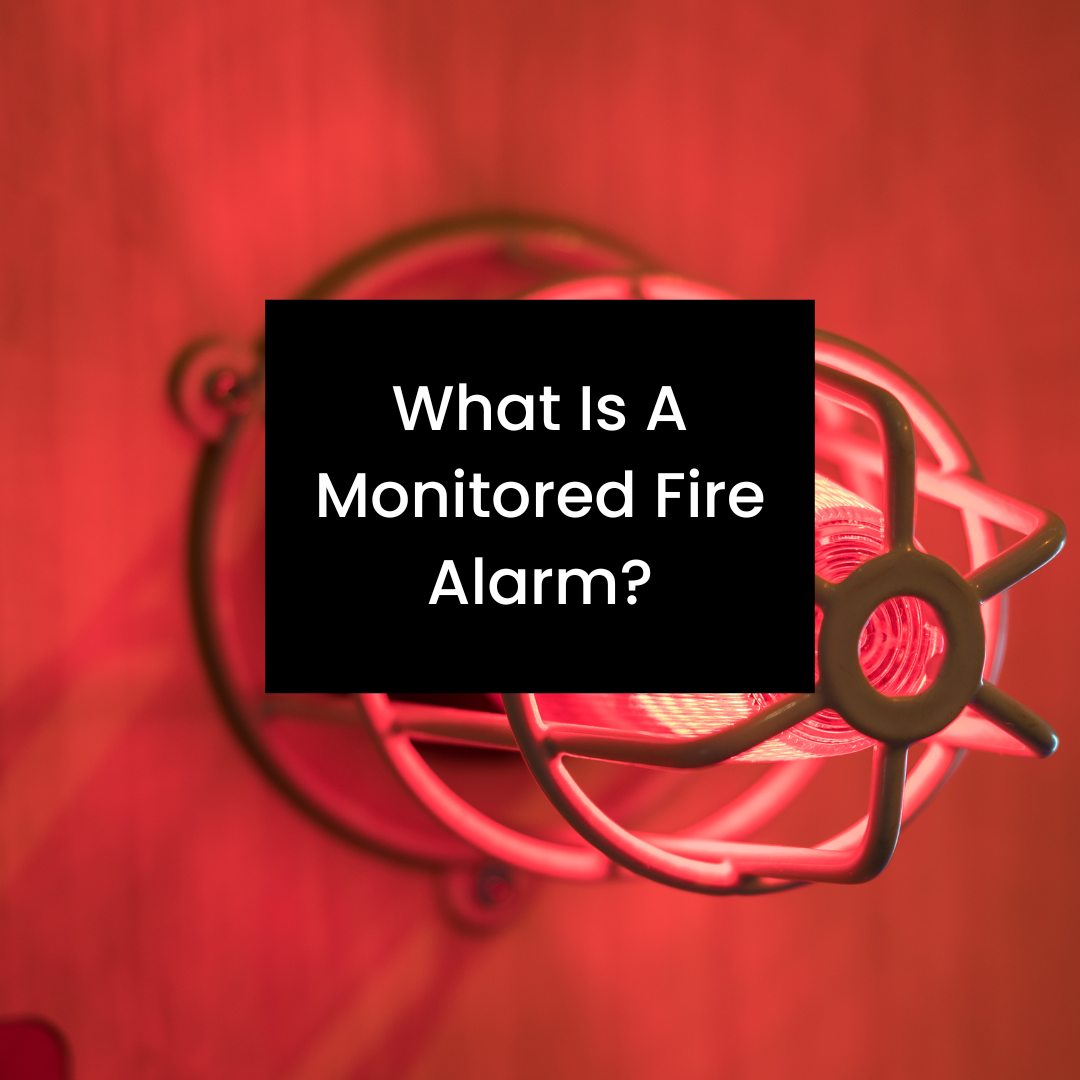 what is a monitored fire alarm