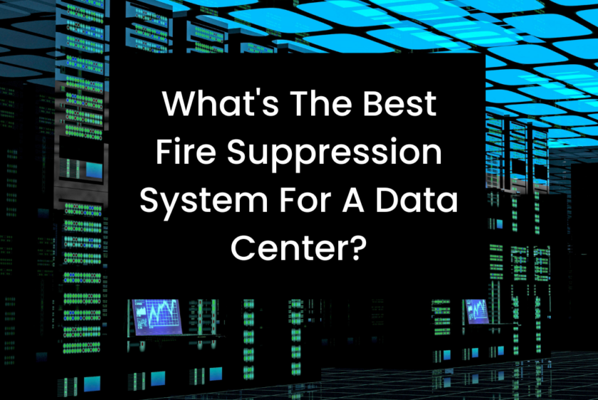 What's the Best Fire Suppression System for a Data Center?