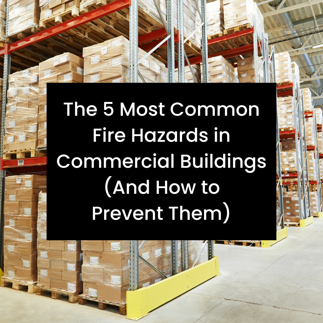 Common Fire Hazards in Commercial Buildings
