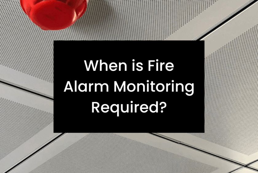 When is Fire Alarm Monitoring Required