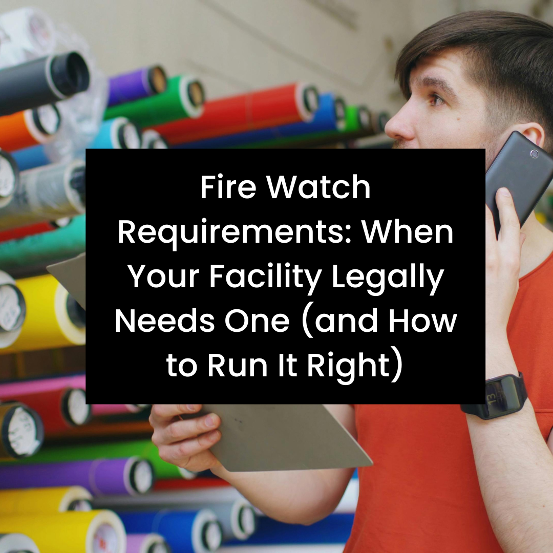 Fire Watch Requirements