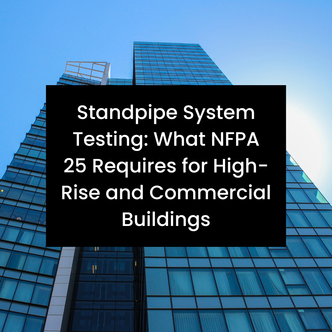standpipe system testing requirements